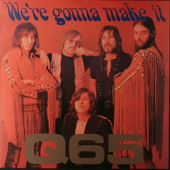 We're Gonna Make It (Expanded Edition) by Q65