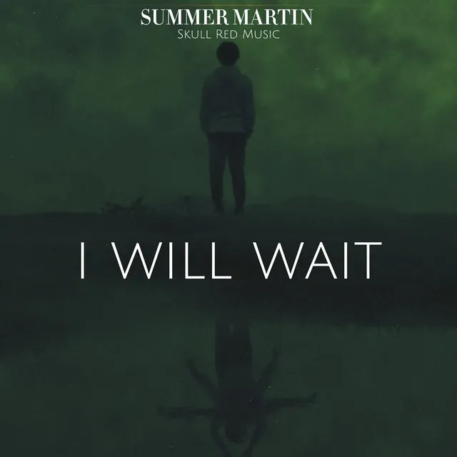 I Will Wait