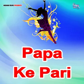 Papa Ke Pari by Hari