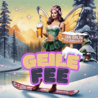 Geile Fee by Jan Grün