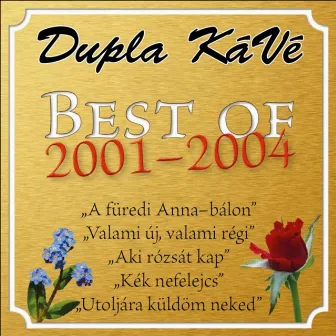 Best of (2001-2004) by Dupla KáVé