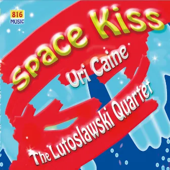 Space Kiss by Lutosławski Quartet