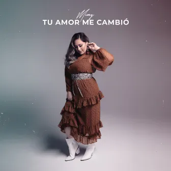 Tu Amor Me Cambió by MIMY