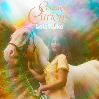 Country Curious by Lola Kirke