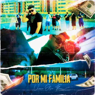 Por Mi Familia by Vixxo Otro Flow