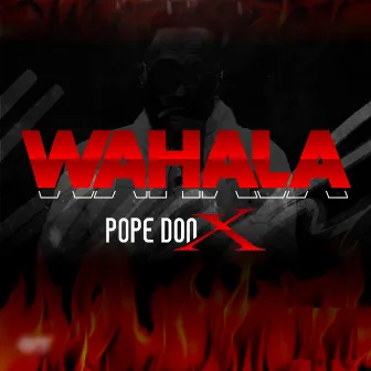 Wahala by Pope Don X