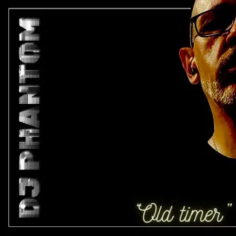 Old Timer by DJ Phantom