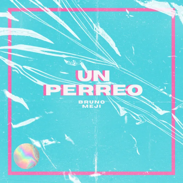 Un Perreo