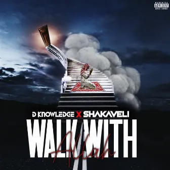 Walk with Allah by Shakaveli