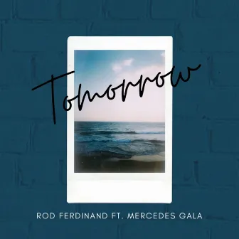 Tomorrow by Rod Ferdi