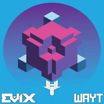 Wayt by Evix