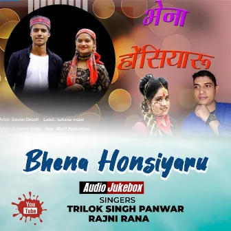 Bhena Honsiyaru (Garhwali Song) by Trilok Singh Panwar