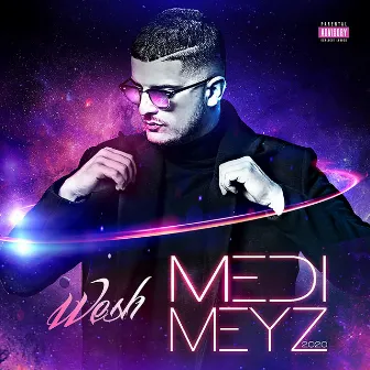 Wesh Medi Meyz by Medi Meyz