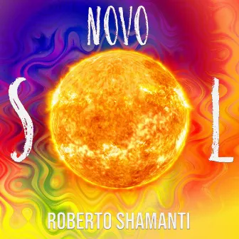 Novo Sol by Roberto Shamanti