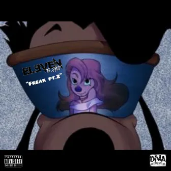 Freak, Pt. 2 by Eleven the Artist