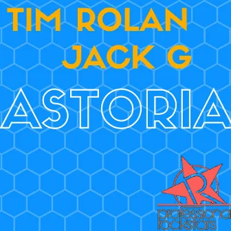 Astoria by Jack G