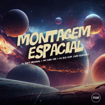 Montagem Espacial by DJ RCS