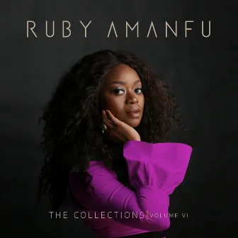 The Collections Volume VI by Ruby Amanfu