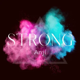 Strong by Anji Kaizen