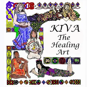 The Healing Art by KIVA