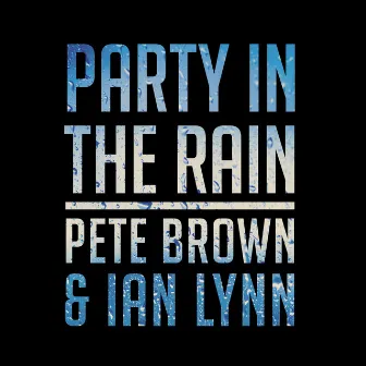 Party in the Rain by Ian Lynn