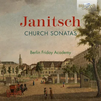 Janitsch: Church Sonatas by Berlin Friday Academy