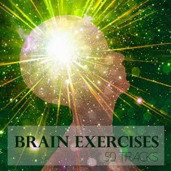 50 Brain Exercises Tracks - Learning Music, Exam Study Music & Concentration Music for Studying by Unknown Artist