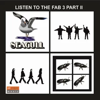 Listen to the Fab 3, Pt. II: Seagull Plays the Beatles by Seagull