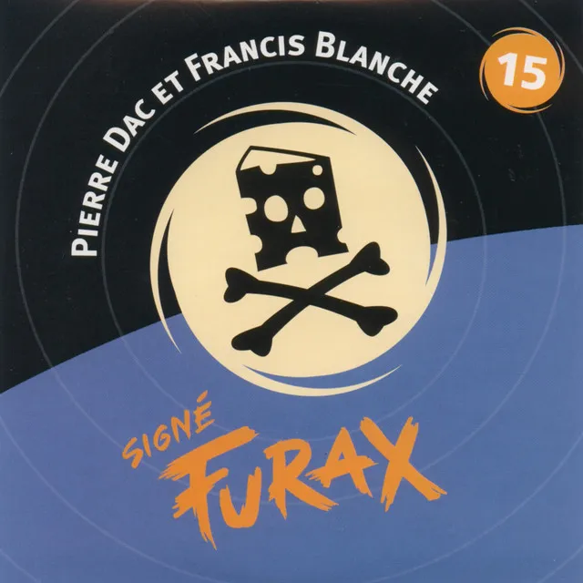 Signé furax - le gruyère qui tue - vol.15