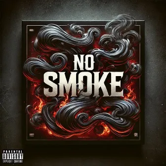 No Smoke by Don MegaTron