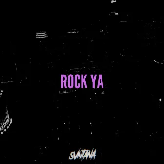 Rock Ya (Jersey Club) by svntana archive