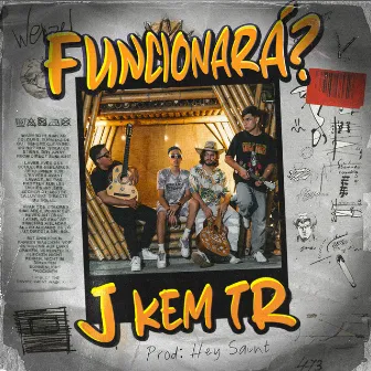 Funcionará? by J KEM TR