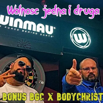 Wolność jedna i druga by Bodychrist