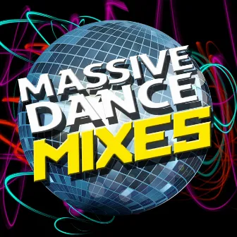 Massive Dance Mixes by Massive Dance Mix