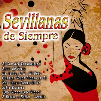 Sevillanas de Siempre by Coro Rociero De Sevillanas