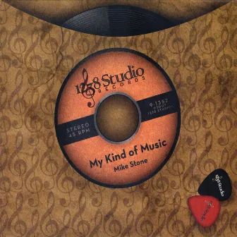 My Kind of Music by Mike Stone