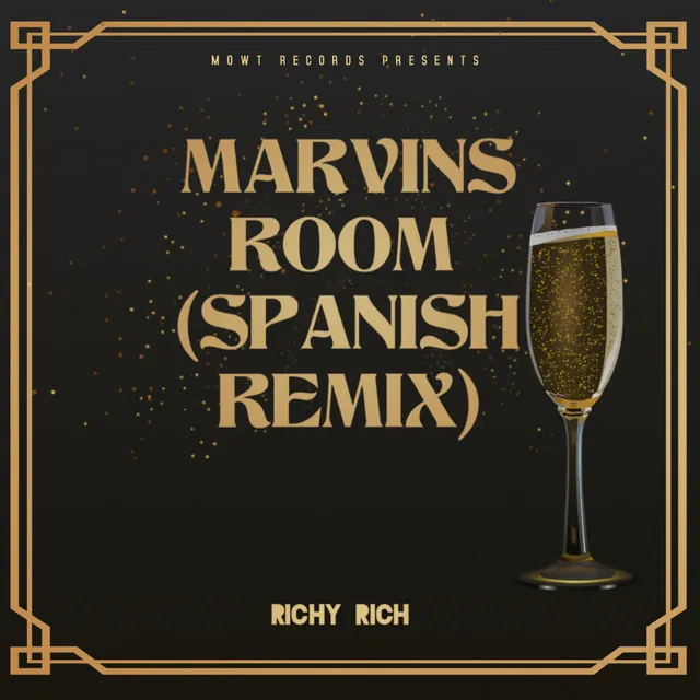 Marvins Room (Spanish Remix)