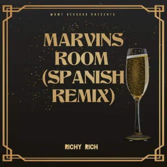 Marvins Room (Spanish Remix) by Richy Rich