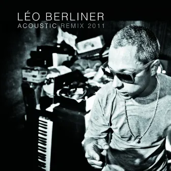 Acoustic Remix 2011 by Leo Berliner