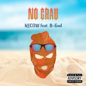 No Grau by NICOW