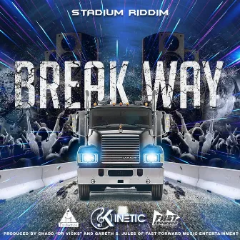 Break Way by Kinetic