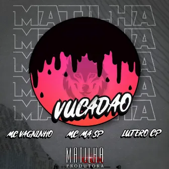 Vucadão by MC Vagninho