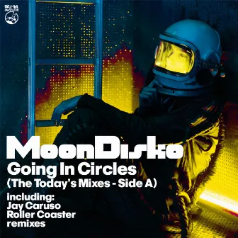 Going In Circles [The Today's Mixes (Side A)] by MoonDisko