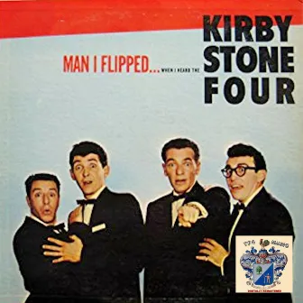 Man I Flipped by Kirby Stone Four