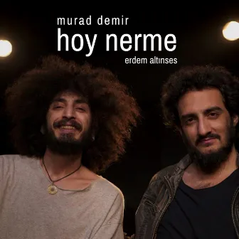 Hoy Nerme by Murad Demir