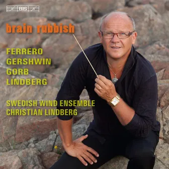 Brain Rubbish by Swedish Wind Ensemble