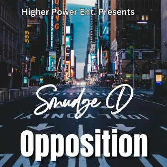 Opposition by Smudge D