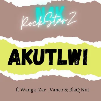 Akutlwi by N4k RockStarZ