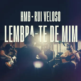 Lembra-Te de Mim by HMB