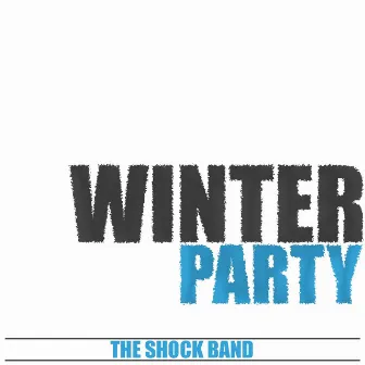 Winter Party by The Shock Band